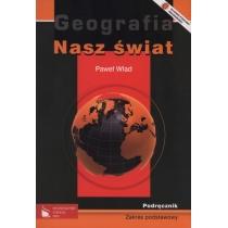 geografia. nasz świat. podręcznik. zakres podstawowy