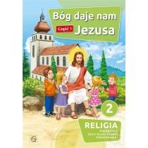 bóg daje nam jezusa. podręcznik do religii dla klasy 2 szk