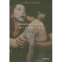 aniołom i światu widowisko