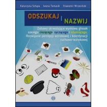 odszukaj i nazwij. zabawy utrwalające wymowę głosek szere