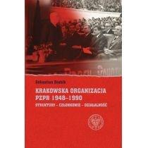 krakowska organizacja pzpr (1948-1990). struktury - członko