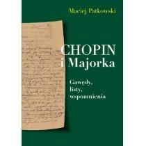 chopin i majorka. gawędy, listy, wspomnienia