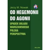 od hegemonii do agonii upadek układu warszawskiego polska p