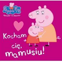 peppa pig. opowieści na dobranoc. kocham cię mamusiu!