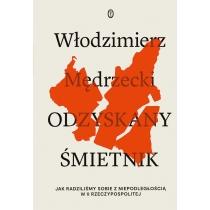 odzyskany śmietnik. jak radziliśmy sobie z niepodległośc