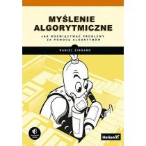 myślenie algorytmiczne. jak rozwiązywać problemy za pomoc