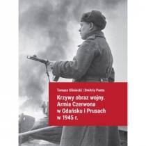 krzywy obraz wojny armia czerwona w gdańsku i prusach w 194