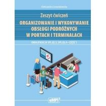 organizowanie i wykonywanie obsługi podróżnych w portach 