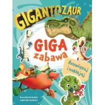 gigantozaur. giga zabawa