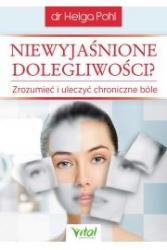 niewyjaśnione dolegliwości zrozumieć i uleczyć chroniczn