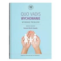 quo vadis wychowanie. wybrane problemy