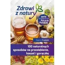 100 naturalnych sposobów na przeziębienie...