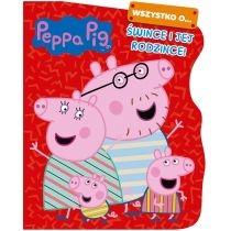 peppa pig. wszystko o śwince i jej rodzince