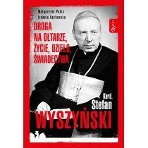 kard. stefan wyszyński. droga na ołtarze życie dzieło ś