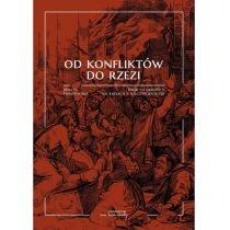 od konfliktów do rzezi. polacy i ukraińcy na kresach ii rz