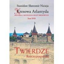 kresowa atlantyda. historia i mitologia miast kresowych. tom