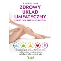 zdrowy układ limfatyczny - pomoc przy każdym schorzeniu. j