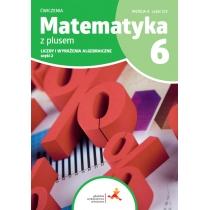 matematyka z plusem 6. liczby i wyrażenie algebraiczne. cz