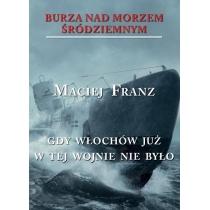 gdy włochów już w tej wojnie nie było. burza nad morzem 