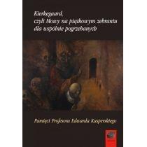 kierkegaard, czyli mowy na piątkowym zebraniu...