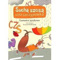 suchą szosa szła szczypawka. łamańce językowe