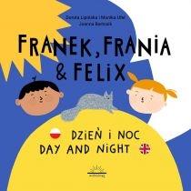 franek, frania i felix. dzień i noc