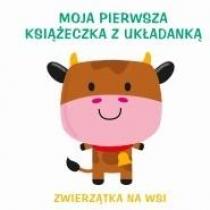 zwierzątka na wsi. moja pierwsza książeczka z układanką