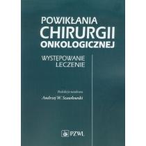 powikłania chirurgii onkologicznej. występowanie, leczenie