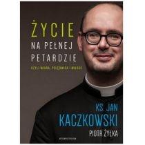 jan kaczkowski. życie na pełnej petardzie