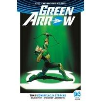 dc odrodzenie konstelacja strachu. green arrow. tom 5