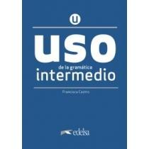 uso de la gramatica espanola. intermedio + online