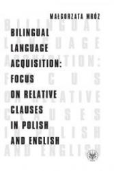 bilingual language acquisition focus on relative clauses in 