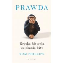 prawda. krótka historia wciskania kitu