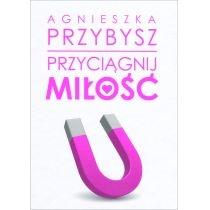 przyciągnij miłość