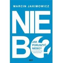 jak poruszyć niebo? 44 konkretne wskazówki