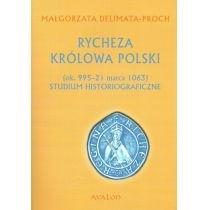 rycheza królowa polski. (ok. 995-21 marca 1063) studium his