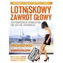 lotniskowy zawrót głowy. jak podróżować samolotami i ni