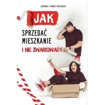 jak sprzedać mieszkanie i nie zwariować