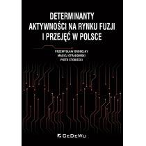 determinanty aktywności na rynku fuzji i przejęć w polsce