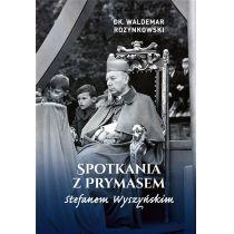 spotkania z prymasem stefanem wyszyńskim