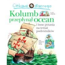 ciekawe dlaczego kolumb przepłynął ocean