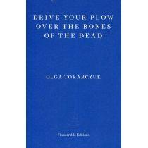 drive your plow over the bones of the dead