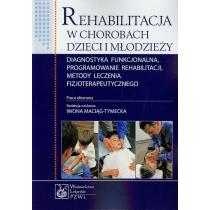 rehabilitacja w chorobach dzieci i młodzieży diagnostyka f