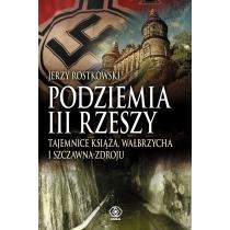 podziemia iii rzeszy. tajemnice książa, wałbrzycha