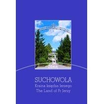 suchowola. kiraina księdza jerzego. the land of fr jerzy.