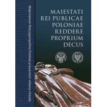 maiestati rei publicae poloniae reddere proprium decus. maje