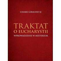 traktat o eucharystii. wprowadzenie w misterium