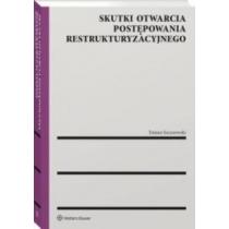 skutki otwarcia postępowania restrukturyzacyjnego