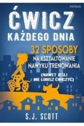 ćwicz każdego dnia. 32 sposoby na kształtowanie nawyku tr