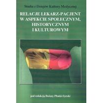 relacje lekarz- pacjent w aspekcie społecznym, historycznym